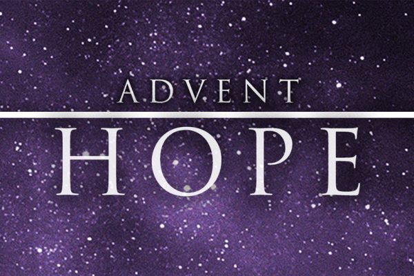 ADVENT SERVICE OF HOPE – DECEMBER 13TH, 2020