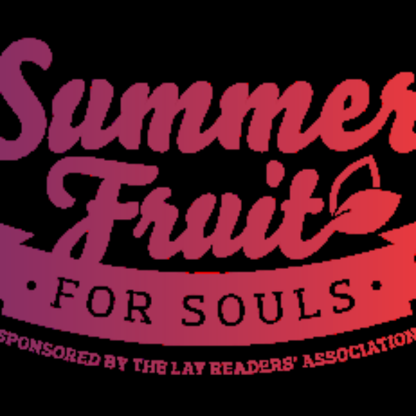 Summer Fruit for Souls – invitation to July event