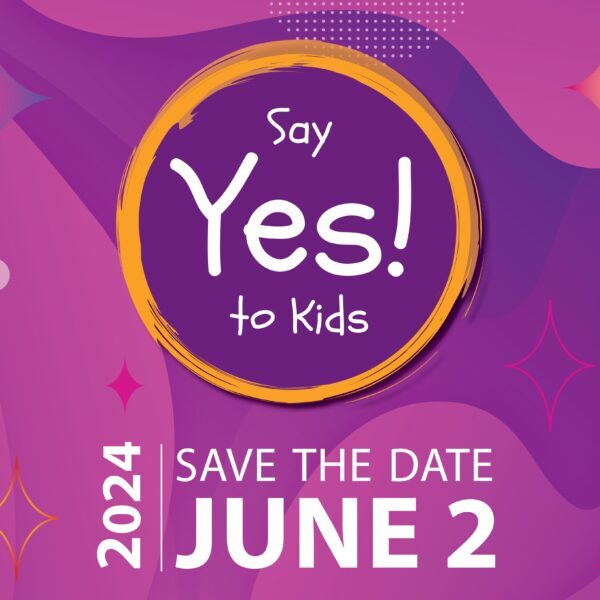 SAY YES TO KIDS! SUNDAY 2024
