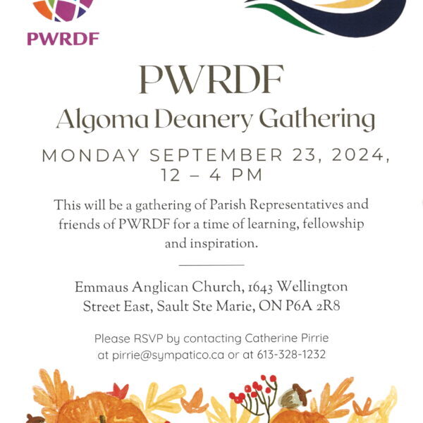 PWRDF Algoma Deanery Gathering – Monday September 23