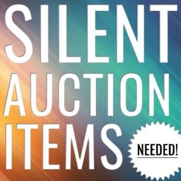Silent Auction Items Needed