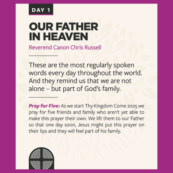 Day 1 – Thy Kingdom Come 2025